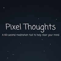 心里有什麽过不去的，就来「Pixel Thoughts」给自己 60 秒缓一缓心情吧！