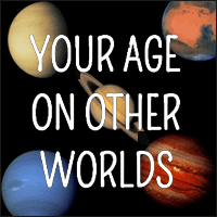 如果出生在其它的行星，现在的你是几岁呢？来「Your Age on Other Worlds」一起算算看！